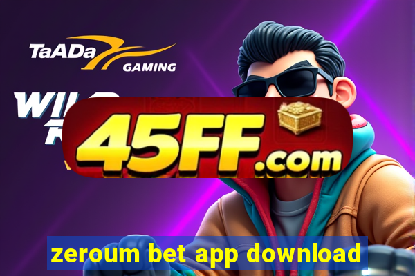 zeroum bet app download